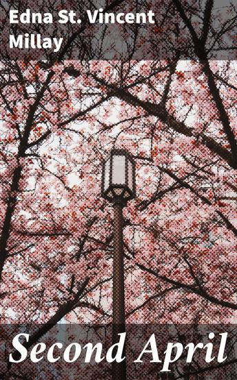 Second April - Exploring love nature and time through lyrical verses - cover