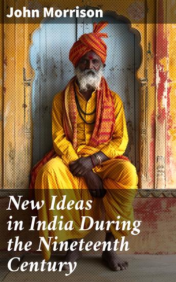 New Ideas in India During the Nineteenth Century - A Study of Social Political and Religious Developments - cover
