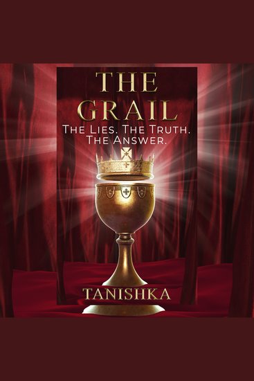 The Grail - The Lies The Truth The Answer - cover