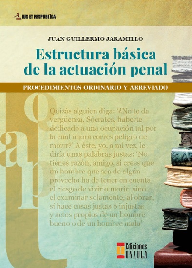 Estructura básica de la actuación penal - Procedimientos ordinario y abreviado : del procesalismo al procedimentalismo actualizado con la nueva Ley de Seguridad Ciudadana número 2197 de 2022 - cover