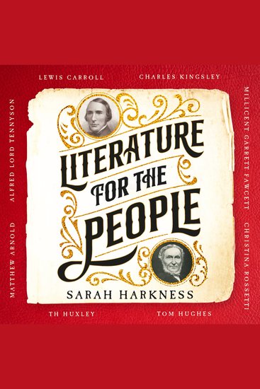Literature for the People - How The Pioneering Macmillan Brothers Built a Publishing Powerhouse - cover