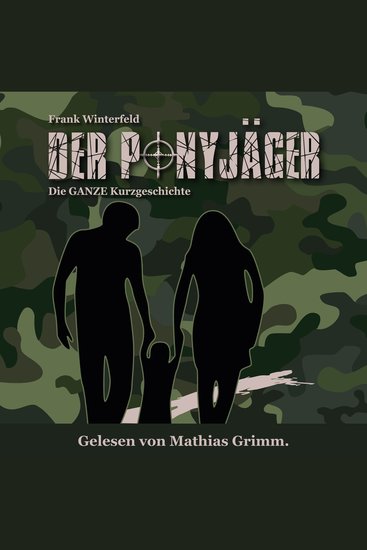 Der Ponyjäger - Die GANZE Kurzgeschichte (ungekürzt) - cover