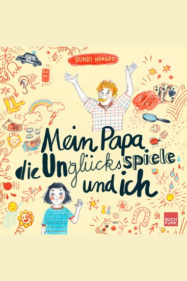 Mein Papa die Unglücksspiele und ich (ungekürzt) - cover