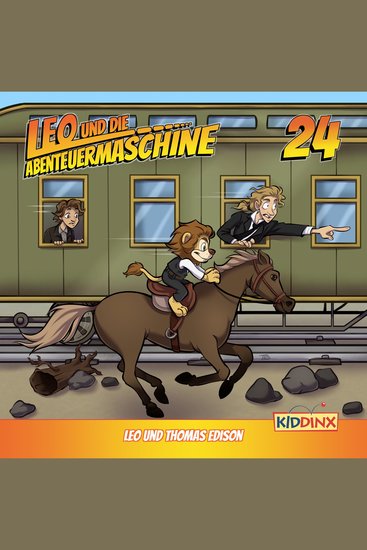 Leo und die Abenteuermaschine Folge 24: Leo und Thomas Edison - cover