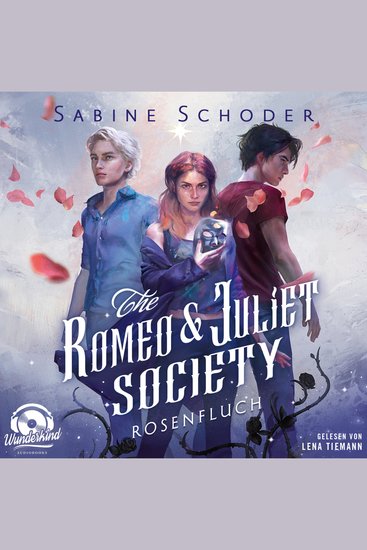 Rosenfluch - The Romeo & Juliet Society Band 1 (Ungekürzt) - cover