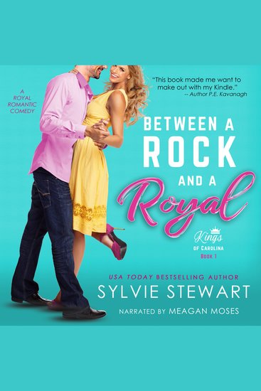 Between a Rock and a Royal - A Royal Romantic Comedy - cover