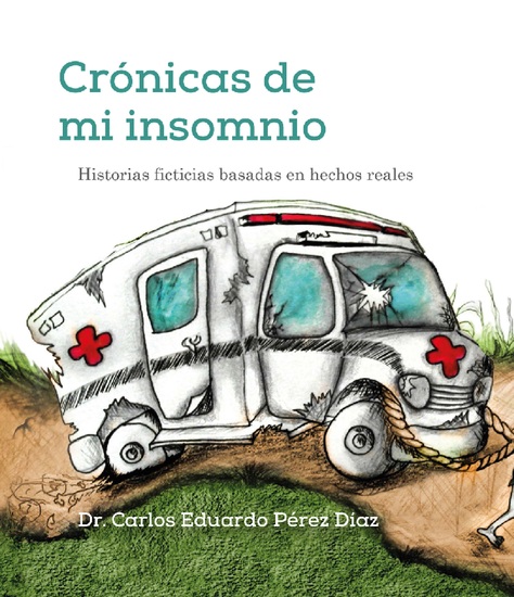 Crónicas de mi insomnio - Historias ficticias basadas en hechos reales - cover