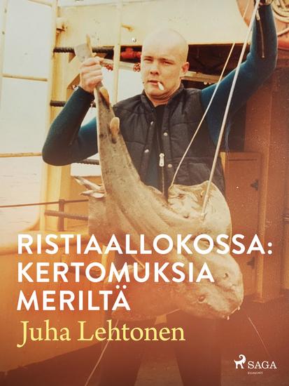 Ristiaallokossa: kertomuksia meriltä - cover