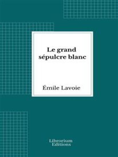 Le grand sépulcre blanc - cover