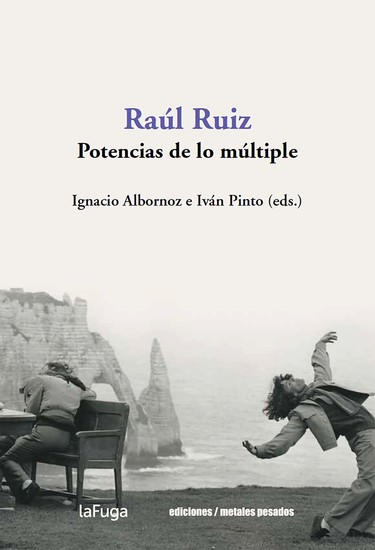 Raúl Ruiz - Potencias de lo múltiple - cover