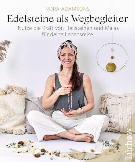 Edelsteine als Wegbegleiter - Nutze die Kraft von Heilsteinen und Malas für deine Lebensreise - cover