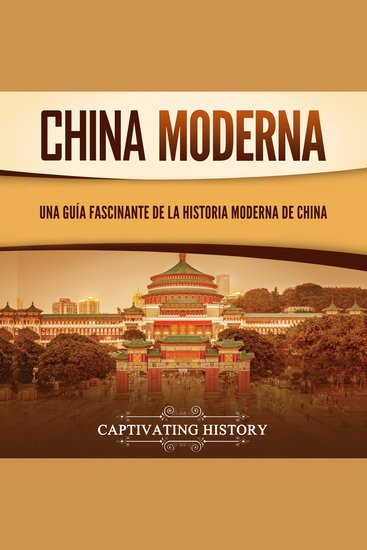 China moderna: Una guía fascinante de la historia moderna de China - cover
