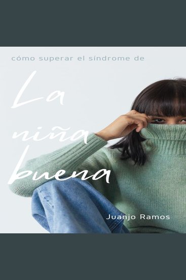 El síndrome de la niña buena - Más allá de las sonrisas perfectas - cover