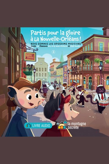 Partis pour la gloire à La Nouvelle-Orléans ! - Nous sommes les opossums musiciens - 2 - cover