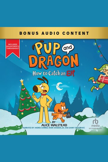 Pup and Dragon: How to Catch an Elf - cover