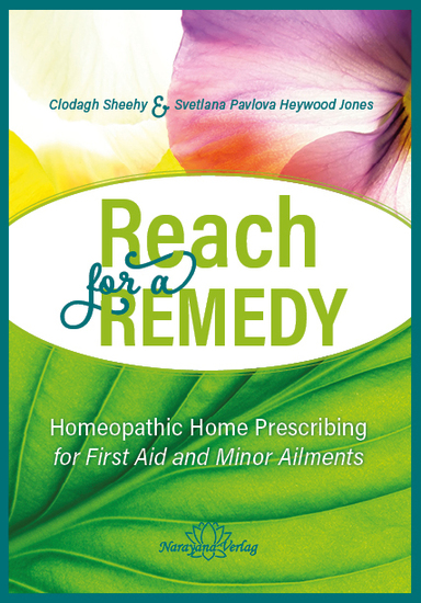Reach for a Remedy - Homeopathic Home Prescribing for First Aid and Minor Ailments - cover