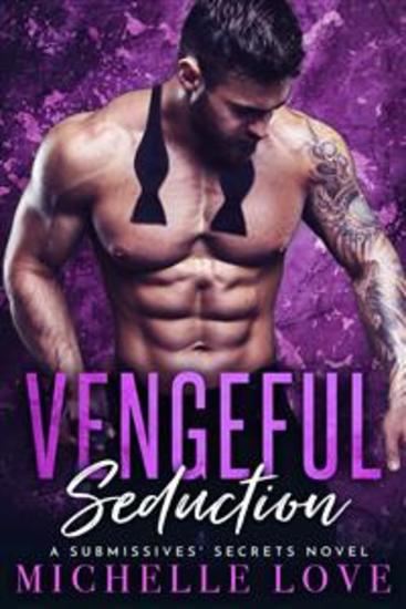 Vengeful Seduction - A Bad Boy Billionaire Romance - cover