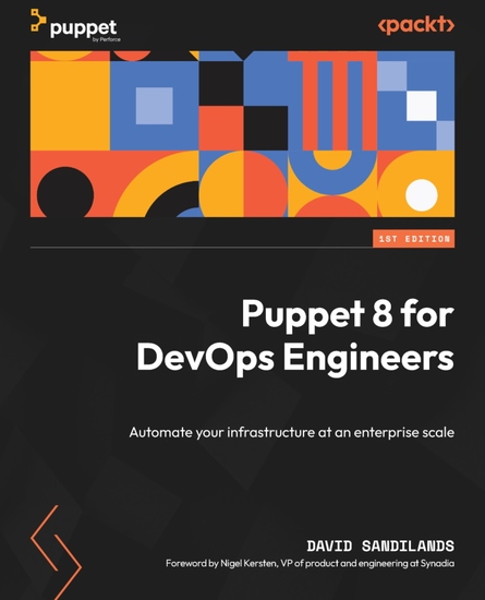 Puppet 8 for DevOps Engineers - Automate your infrastructure at an enterprise scale - cover