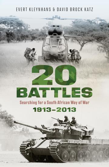 20 Battles - Searching for a South African Way of War 1913-2013 - cover