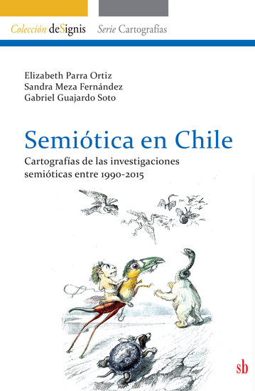 Semiótica en Chile - Cartografías de las investigaciones semióticas entre 1990-2015 - cover