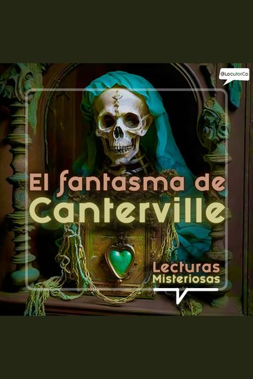 El fantasma de Canterville - Narrado por Félix Riaño @LocutorCo - cover