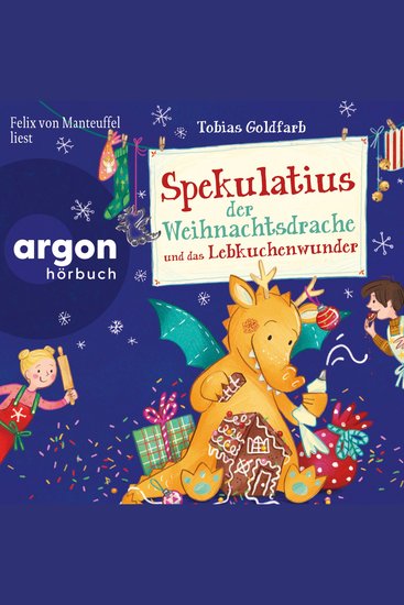 Spekulatius der Weihnachtsdrache und das Lebkuchenwunder - Spekulatius Band 3 (Ungekürzte Lesung mit Musik) - cover