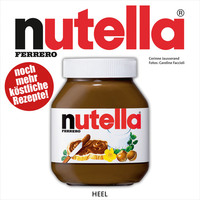 Nutella - Noch mehr köstliche Rezepte!
