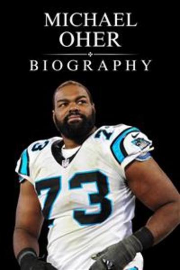 Michael Oher Biography - From Adversity to Victory and the Ongoing Legal Claims Against the Tuohy Family - cover