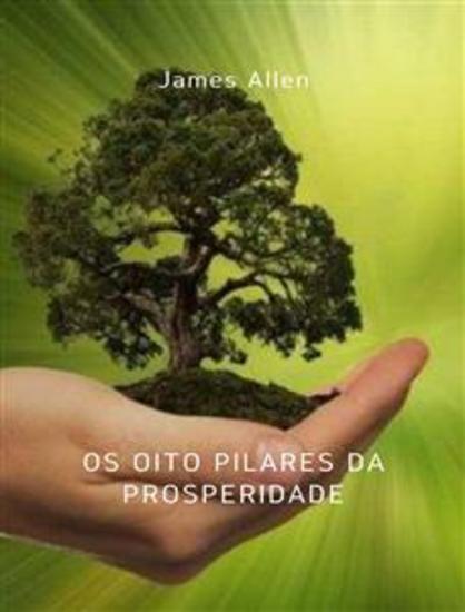 Os oito pilares da prosperidade (traduzido) - cover