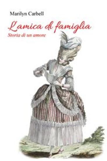 L'amica di famiglia Storia di un amore - cover