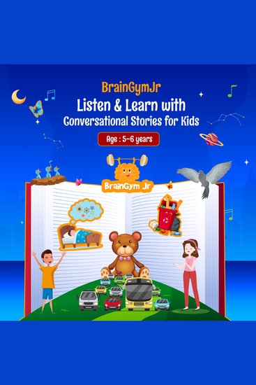 BrainGymJr : Listen & Learn with Conversational Audio Stories for Kids (5-6 years) - A collection of five short conversational Audio Stories for children aged 5-6 years - cover