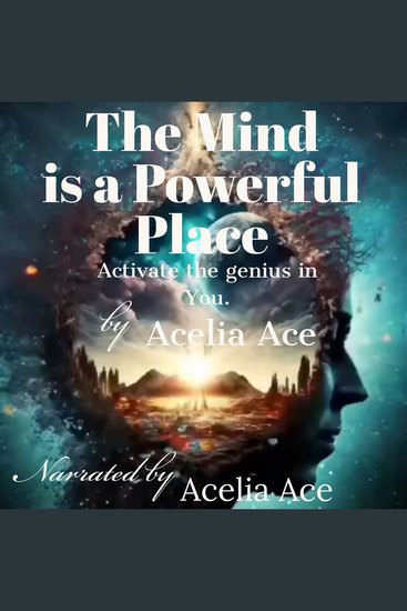 The Mind is a Powerful Place - Activate the genius in You - cover