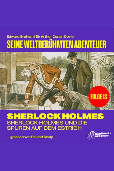 Sherlock Holmes und die Spuren auf dem Estrich (Seine weltberühmten Abenteuer Folge 13) - cover