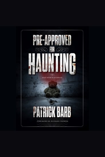Pre-Approved for Haunting - And Other Stories - cover