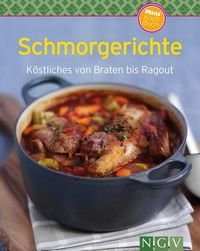 Schmorgerichte - Köstliches von Braten bis Ragout