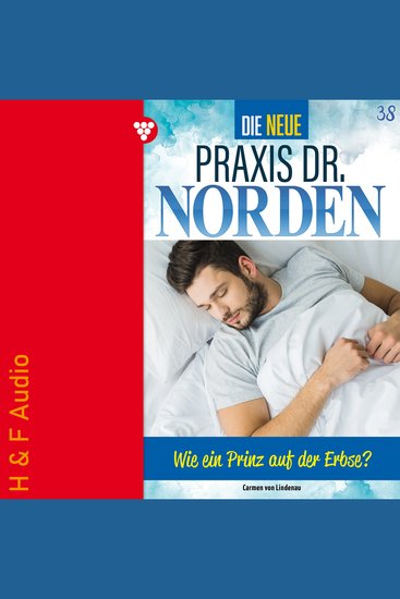 Wie ein Prinz auf der Erbse - Die neue Praxis Dr Norden Band 38 (ungekürzt) - cover
