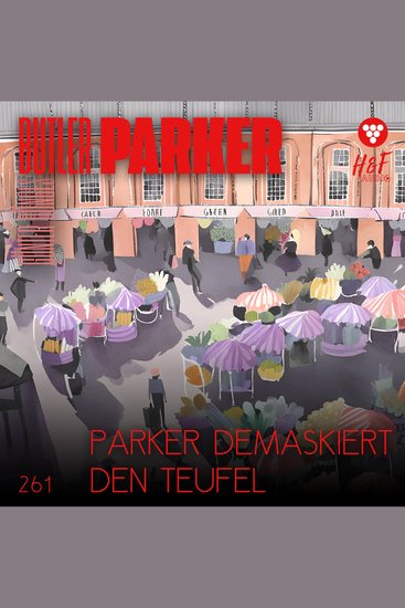 Parker demaskiert den Teufel - Butler Parker Band 261 (ungekürzt) - cover
