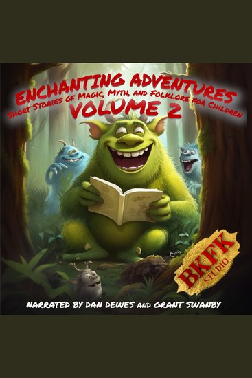 Enchanting Adventures: Short Stories of Magic Myth and Folklore for Children - Volume 2 - cover