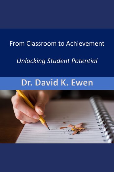 From Classroom to Achievement - Unlocking Student Potential - cover