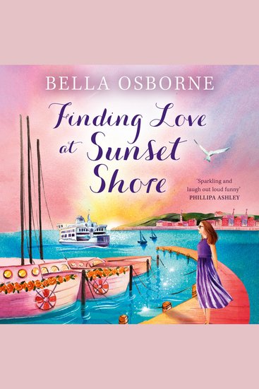 Finding Love at Sunset Shore: A new heartwarming romantic comedy novel for fans of Milly Johnson Katie Fforde and Holly Martin perfect for escaping with in summer 2024 - cover