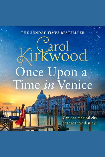 Once Upon a Time in Venice: Romantic and escapist glamour for 2024 from the Sunday Times bestseller - cover