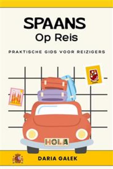 Spaans Op Reis - Praktische Gids voor Reizigers - cover