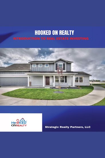Hooked on Realty - Introduction to Real Estate Investing - cover