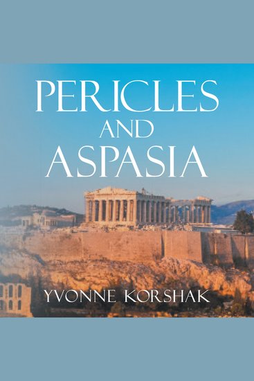 Pericles and Aspasia: A Story of Ancient Greece - cover