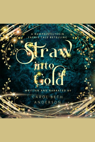 Straw into Gold - A Rumpelstiltskin Faerie Tale Retelling - cover