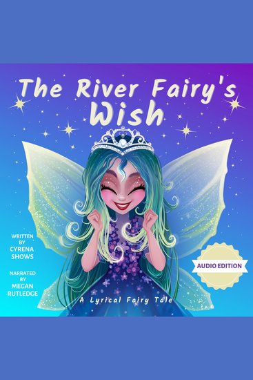 The River Fairy's Wish - A Lyrical Fairy Tale - cover