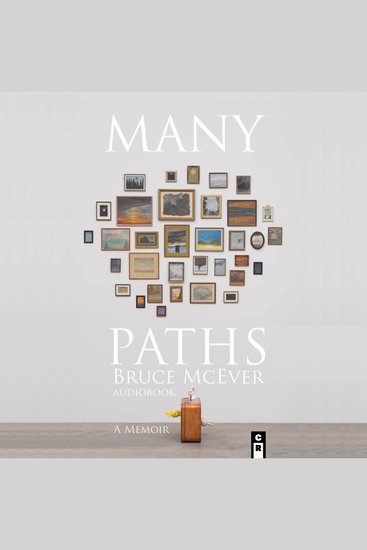 Many Paths - A Poet's Journey Through Love Death and Wall Street - cover