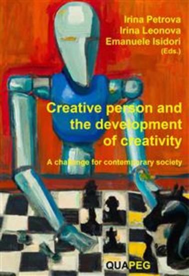 Creative person and the development of creativity - A challenge for contemporary society - cover