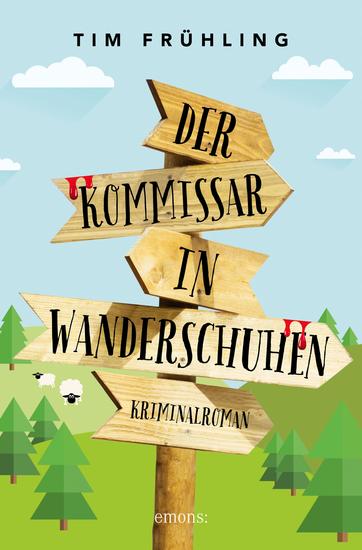 Der Kommissar in Wanderschuhen - Kriminalroman - cover