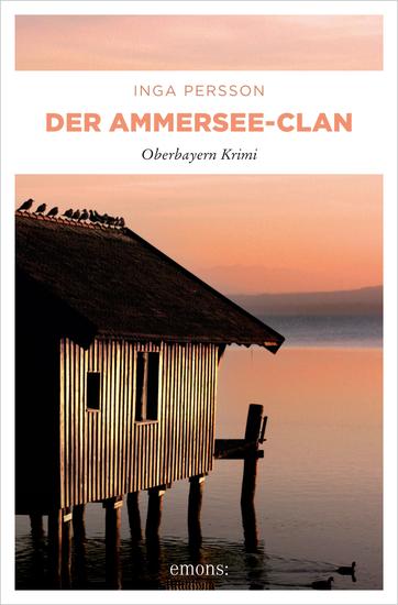Der Ammersee-Clan - Oberbayern Krimi - cover
